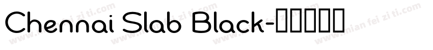 Chennai Slab Black字体转换
